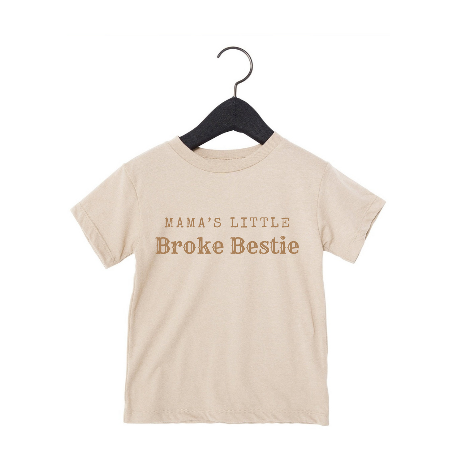 Mama's Broke Little Bestie Graphic Short Sleeve Tee