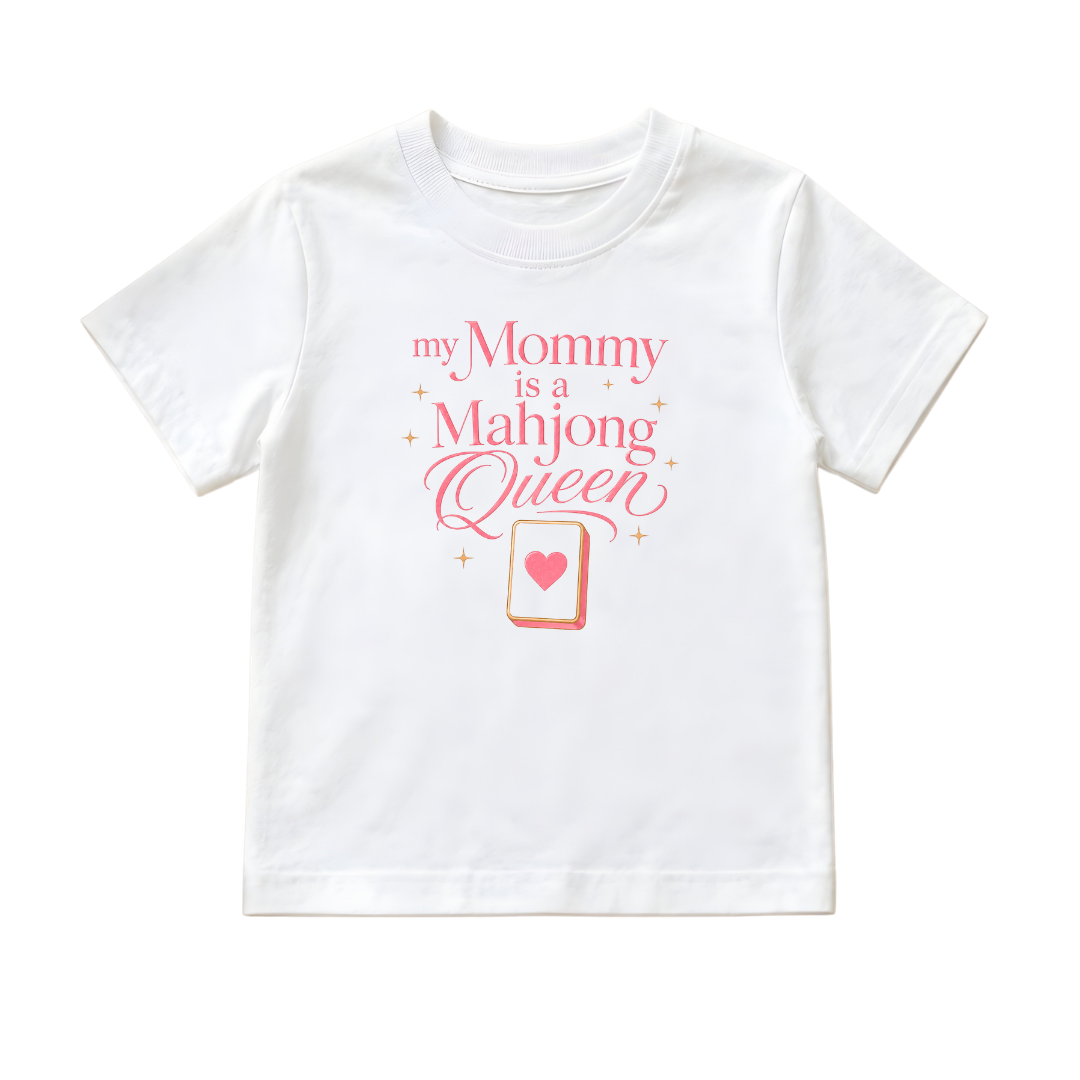 My Mommy is a Mahjong Queen Graphic Tee